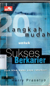 20 langkah mudah untuk sukses berkarier / R. Herry Prasetyo