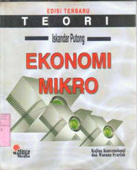 Teori ekonomi mikro : Iskandar Putong