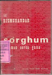 Sorghum : tanaman serba guna / Rismunandar