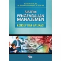 Sistem pengendalian manajemen : konsep dan aplikasi/ Hanif Ismail, Darsono Prawironegoro