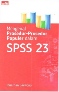 Mengenal Prosedur-Prosedur Populer dalam SPSS 23