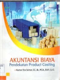 AKUNTANSI BIAYA : pendekatan product costing