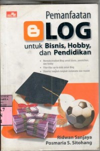 Pemanfaatan blog untuk bisnis, hobby, dan pendidikan