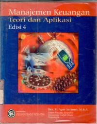 Manajemen keuangan : teori dan aplikasi / R. Agus Sartono