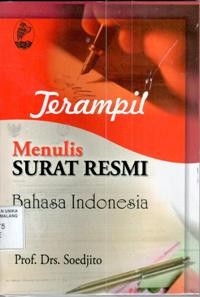 TERAMPIL MENULIS SURAT RESMI BAHASA INDONESIA