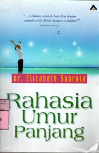 Rahasia umur panjang : Elizabeth Subrata