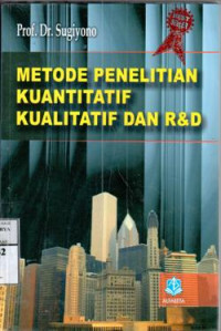 Metode penelitian kuantitatif kualitatif dan r and d