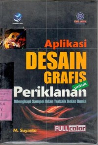 Aplikasi desain grafis untuk periklanan : dilengkapi sampel iklan terbaik kelas dunia