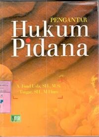 Pengantar hukum pidana : A. Fuad Usfa, Tongat