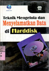 Teknik mengelola dan menyelmatkan data di Harddisk : Wahana Komputer