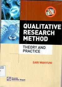 Qualitive research method : theory and practice