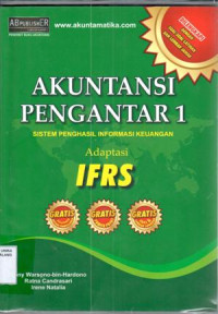 AKUNTANSI PENGANTAR I : Sistem Penghasil informasi Keuangan Adaptasi IFRS
