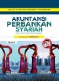 Akuntansi Perbankan Syariah : teori dan praktik komtemporer berdasarkan PAPSI 2013