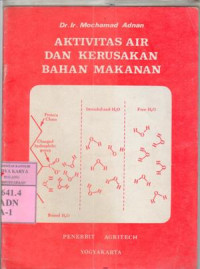 Aktivitas air dan kerusakan bahan makanan  : Mochamad Adnan