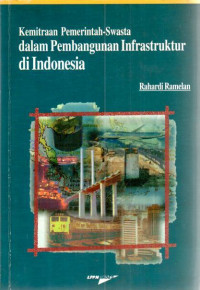 Kemitraan Pemerintah - Swasta dalam Pembangunan Infrastruktur di Indonesia