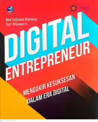 Digital entrepreneur: mengukir kesuksesan dalam era digital