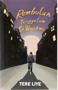 Rembulan tenggelam di wajahmu