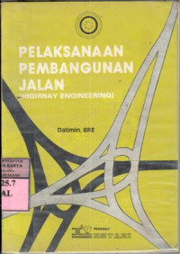 Pelaksanaan pembangunan jalan : Dalimin