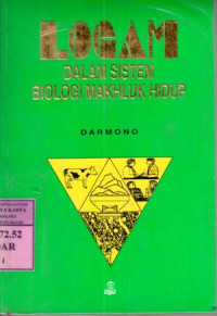 Logam : dalam sistem biologi makhluk hidup / Darmono