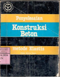 Penyelesaian konstruksi beton metode elastis :