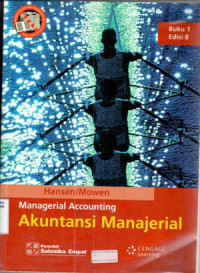 Akuntansi manajerial = Managerial accounting / Don R. Hansen, Maryanne M. Mowen