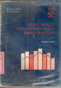 Evaluasi gizi pada pengolahan bahan pangan : Robert S.Harris, Endel Karmas