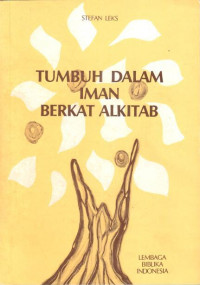 Tumbuh dalam Iman Berkat Alkitab