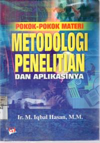 Pokok-pokok metodologi penelitian dan aplikasinya