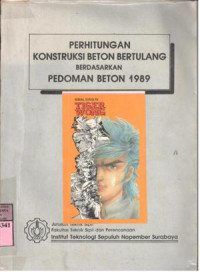 Perhitungan konstruksi beton bertulang berdasarkan pedoman beton 1989 :