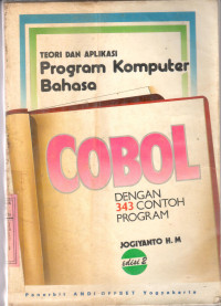 Teori dan aplikasi program komputer bahasa cobol dengan 343 contoh program