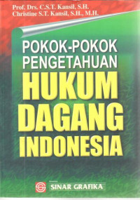 Pokok-pokok pengetahuan hukum dagang Indonesia