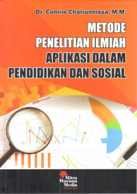 Metode Penelitian Ilmiah Aplikasi Dalam Pendidikan Dan Sosial; aplikasi dalam pendidikan sosial