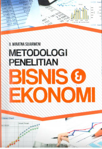 Metodologi penelitian bisnis dan ekonomi