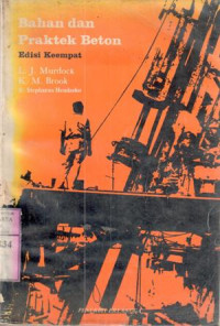 Bahan dan praktek beton : L.J. Murdock, K.M.Brook; terj. Stephanus Hendarko