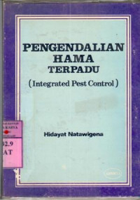 Pengendalian hama terpadu : pengetahuan dasar