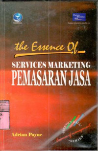 The essence of services marketing : pemasaran jasa / Andrian Payne