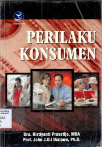 Perilaku konsumen : Ristiyanti Prasetijo, John J.O.I. Ihalauw