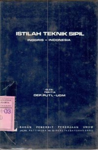 Istilah teknik sipil : inggris-Indonesia / Panitia Dep. PUTL - UGM