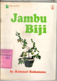 Jambu biji : Rahmat Rukmana