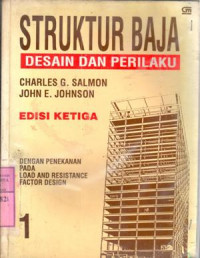 Struktur baja : desain dan perilaku / Charles G. Salmon, John E. Johnson;terj. Prehminto Widodo