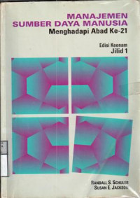 Manajemen sumber daya manusia : menghadapi abad ke-21 / Randall S. Schuler, Susan E.Jackson