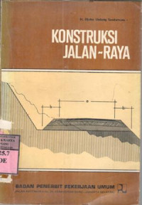 Konstruksi jalan raya : Djoko Untung Soedarsono