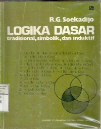 Logika Dasar : Tradisional, Simbolik dan Induktif