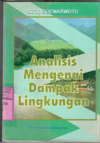 Analisis dampak lingkungan : Otto Soemarwoto