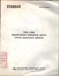 Tata cara perhitungan struktur beton untuk bangunan gedung : Departemen Pekerjaan Umum