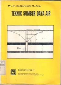 Teknik sumber daya air : Sudjarwadi