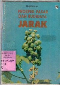 Prospek Pasar dan Budidaya Jarak : Sujatmoko