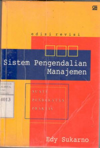 Sistem pengendalian manajemen : suatu pendekatan praktis / Edy Sukarno