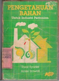 Pengetahuan Bahan untuk Industri Pertanian : Rizal Syarief, Anies Irawati