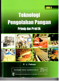 Teknologi Pengolahan Pangan : prinsip dan praktik